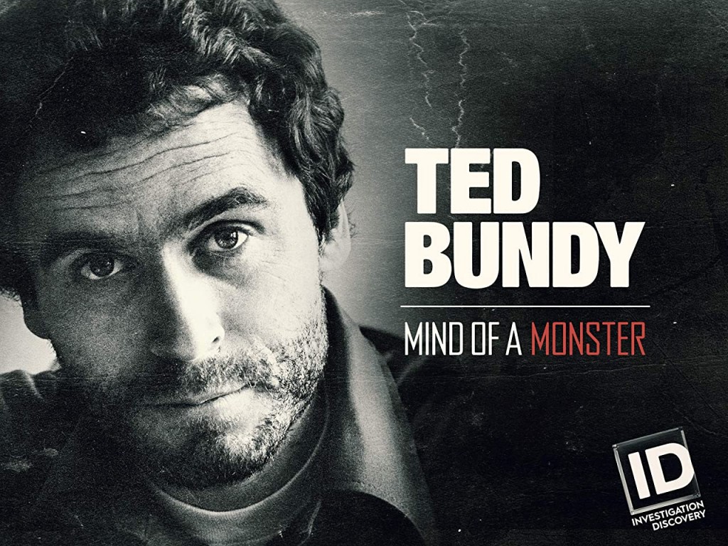 2019 Ted Bundy: Mind Of A Monster
