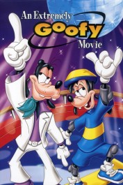 An Extremely Goofy Movie An Extremely Goofy Movie