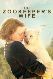 The Zookeeper's Wife The Zookeeper's Wife