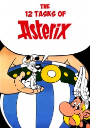 The Twelve Tasks of Asterix The Twelve Tasks of Asterix