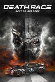 Death Race: Beyond Anarchy Death Race: Beyond Anarchy