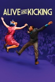 Alive and Kicking Alive and Kicking