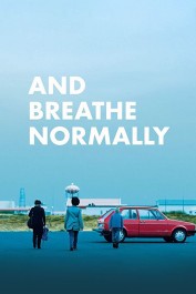 And Breathe Normally And Breathe Normally