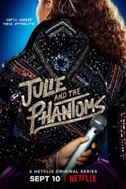 Julie and the Phantoms Julie and the Phantoms