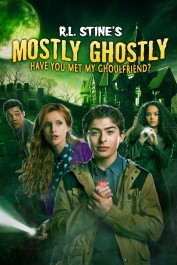 Mostly Ghostly: Have You Met My Ghoulfriend? Mostly Ghostly: Have You Met My Ghoulfriend?
