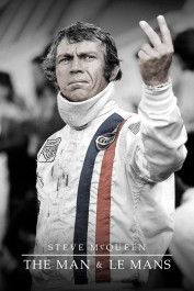 Steve McQueen: The Man & Le Mans Steve McQueen: The Man & Le Mans