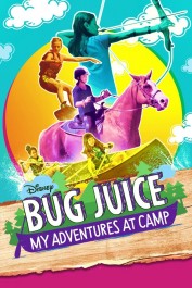 Bug Juice: My Adventures at Camp Bug Juice: My Adventures at Camp