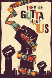 Black Hollywood: 'They've Gotta Have Us' Black Hollywood: 'They've Gotta Have Us'