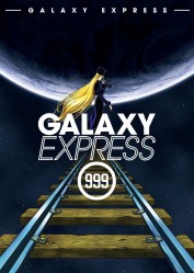 Galaxy Express 999 Galaxy Express 999