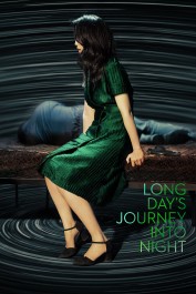 Long Day's Journey Into Night Long Day's Journey Into Night