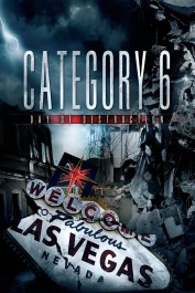 Category 6: Day of Destruction Category 6: Day of Destruction
