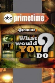 What Would You Do? What Would You Do?