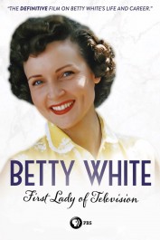 Betty White: First Lady of Television Betty White: First Lady of Television