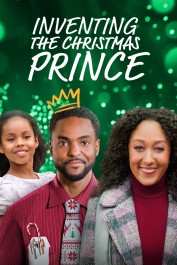 Inventing the Christmas Prince Inventing the Christmas Prince