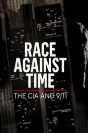 Race Against Time: The CIA and 9/11 Race Against Time: The CIA and 9/11