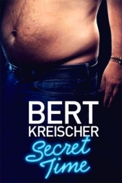 Bert Kreischer: Secret Time Bert Kreischer: Secret Time