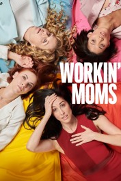 Workin' Moms Workin' Moms