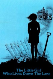 The Little Girl Who Lives Down the Lane The Little Girl Who Lives Down the Lane
