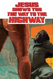 Jesus Shows You the Way to the Highway Jesus Shows You the Way to the Highway