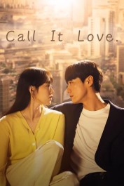 Call It Love Call It Love