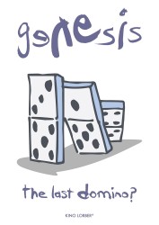 Genesis: The Last Domino? Genesis: The Last Domino?