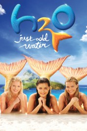 H2O: Just Add Water H2O: Just Add Water