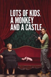 Lots of Kids, a Monkey and a Castle Lots of Kids, a Monkey and a Castle