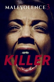 Malevolence 3: Killer Malevolence 3: Killer