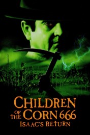 Children of the Corn 666: Isaac's Return Children of the Corn 666: Isaac's Return