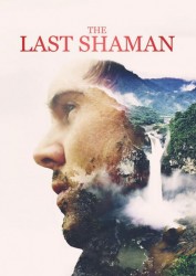 The Last Shaman The Last Shaman
