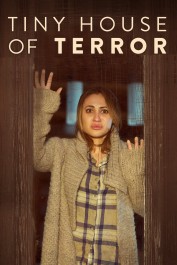 Tiny House of Terror Tiny House of Terror