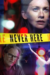 Never Here Never Here