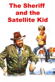 The Sheriff and the Satellite Kid The Sheriff and the Satellite Kid