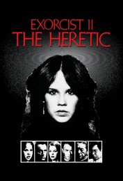 Exorcist II: The Heretic Exorcist II: The Heretic