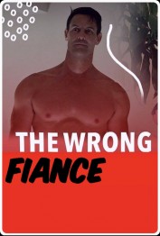 The Wrong Fiancé The Wrong Fiancé