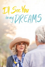 I'll See You in My Dreams I'll See You in My Dreams