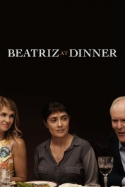 Beatriz at Dinner Beatriz at Dinner