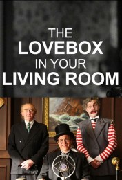 The Love Box in Your Living Room The Love Box in Your Living Room