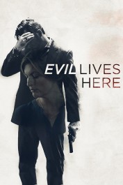 Evil Lives Here Evil Lives Here